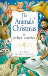 The Animals' Christmas and other stories