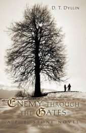 Enemy Through the Gates: A P. J. Stone Novel-Book 1