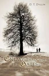 Enemy Through the Gates: A P. J. Stone Novel-Book 1