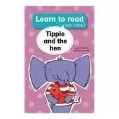 Learn to read (Level 1 Book 2): Tippie and the hen
