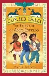 Cursed Tales: The Pharaoh of Asco Express
