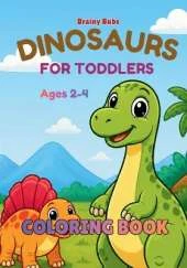 Dinosaurs for Toddlers: Big Shapes, Easy Pages, Cute Dinosaurs