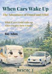 When Cars Wake Up: The Adventures of Franzl and Fritzl
