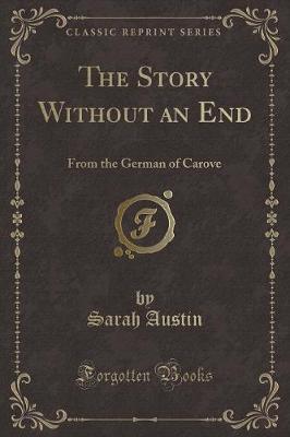 The Story Without an End: From the German of Carove (Classic Reprint)