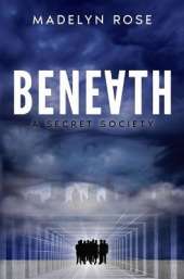 Beneath: A Secret Society