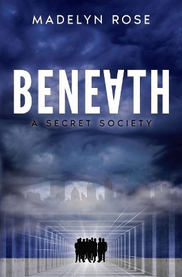 Beneath: A Secret Society