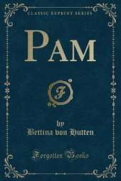 Pam (Classic Reprint)
