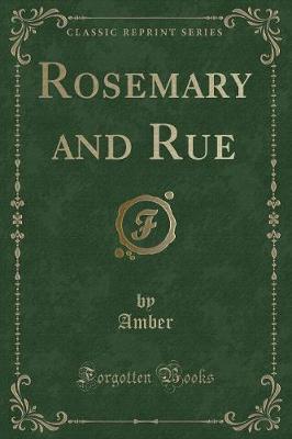 Rosemary and Rue (Classic Reprint)