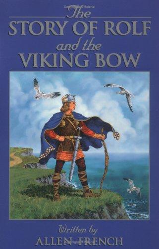 The Story of Rolf and the Viking Bow