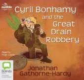 Cyril Bonhamy and the Great Drain Robbery