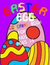 Easter Egg Coloring Book For Kids Ages 1-4: Toddlers & Preschool Easter Basket Stuffers for Girls and Boys