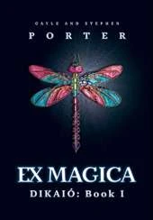 Ex Magica: Dikaió Book 1