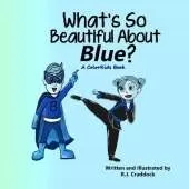 What's So Beautiful About Blue?