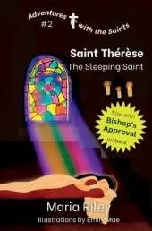 St. Thérèse: The Sleeping Saint