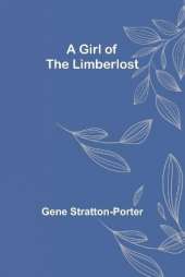 A Girl of the Limberlost