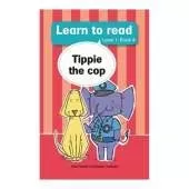 Learn to read (Level 1 Book 4): Tippie the cop