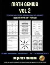 Education Books for 4 Year Olds (Math Genius Vol 2): This Book Is Designed for Preschool Teachers to Challenge More Able Preschool Students: Fully Copyable, Printable, and Downloadable