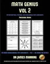 Preschool Books (Math Genius Vol 2): This Book Is Designed for Preschool Teachers to Challenge More Able Preschool Students: Fully Copyable, Printable, and Downloadable