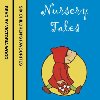 Nursery Tales: Six Favourites Read by Victoria Wood