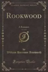 Rookwood, Vol. 2 of 3: A Romance (Classic Reprint)
