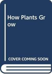 How Plants Grow