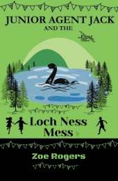 Junior Agent Jack and the Loch Ness Mess