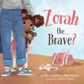 Zorah the...Brave?