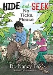 Hide and Seek, No Ticks Please: No Ticks, Please