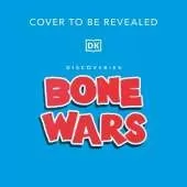 Bone Wars: An Epic Battle to Find Dinosaur Fossils