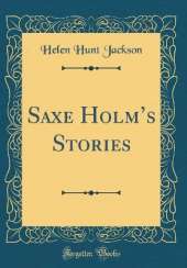 Saxe Holms Stories (Classic Reprint)