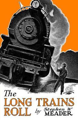 The Long Trains Roll