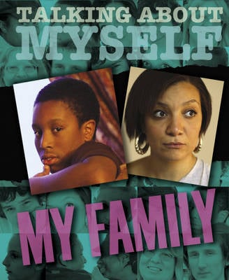 Talking About Myself: My Family