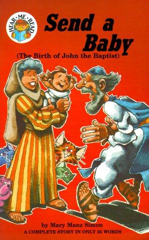 Send a Baby: Birth of John the Baptist