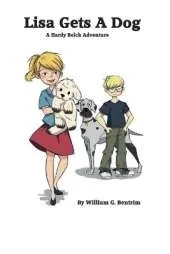 Lisa Gets A Dog: A Hardy Belch And Tiny Adventure