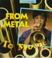 From Metal to Music