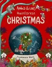 Arnold & Lou's Rainforest Christmas: A Children's Christmas Picture Book for ages 3-7