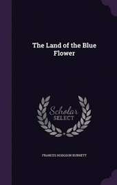 The Land of the Blue Flower