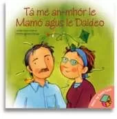 Ta me an-mhor le Mamo agus le Daideo