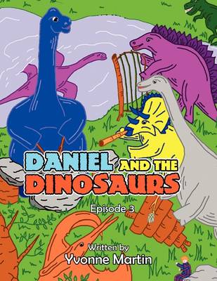 Daniel and the Dinosaurs: Episode 3