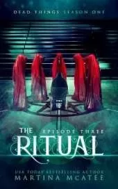 The Ritual: Season One Episode Three