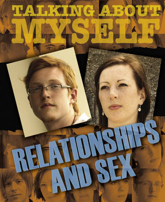 Talking About Myself: Relationships and Sex