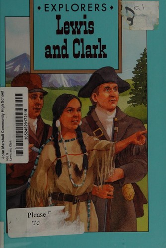 Lewis and Clark: Explorers