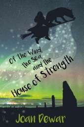 Of The Wind, The Sea and The House of Strength