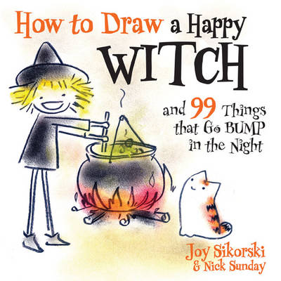 How to Draw a Happy Witch and 99 Things That Go Bump in the Night