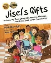 Jisel's Gifts: An Inspiring True Story of Empathy, Kindness, and Giving Back to the Community (Multicultural - Ultra Premium Interior)