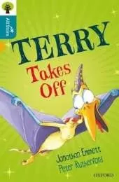 Oxford Reading Tree All Stars: Oxford Level 9 Terry Takes Off: Level 9
