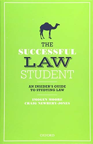 The Successful Law Student: The Insider's Guide to Studying Law