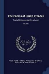 The Poems of Philip Freneau: Poet of the American Revolution; Volume 3