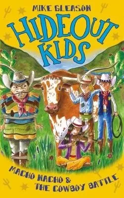 Macho Nacho & the Cowboy Battle: Book 4
