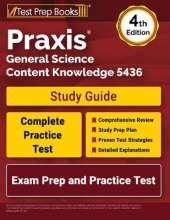 Praxis General Science Content Knowledge 5436 Study Guide: Exam Prep and Practice Test [4th Edition]